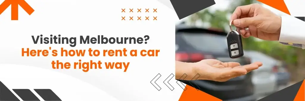 Melbourne Car Rental Guide for Tourists: Cost, License Rules & Cheap Deals