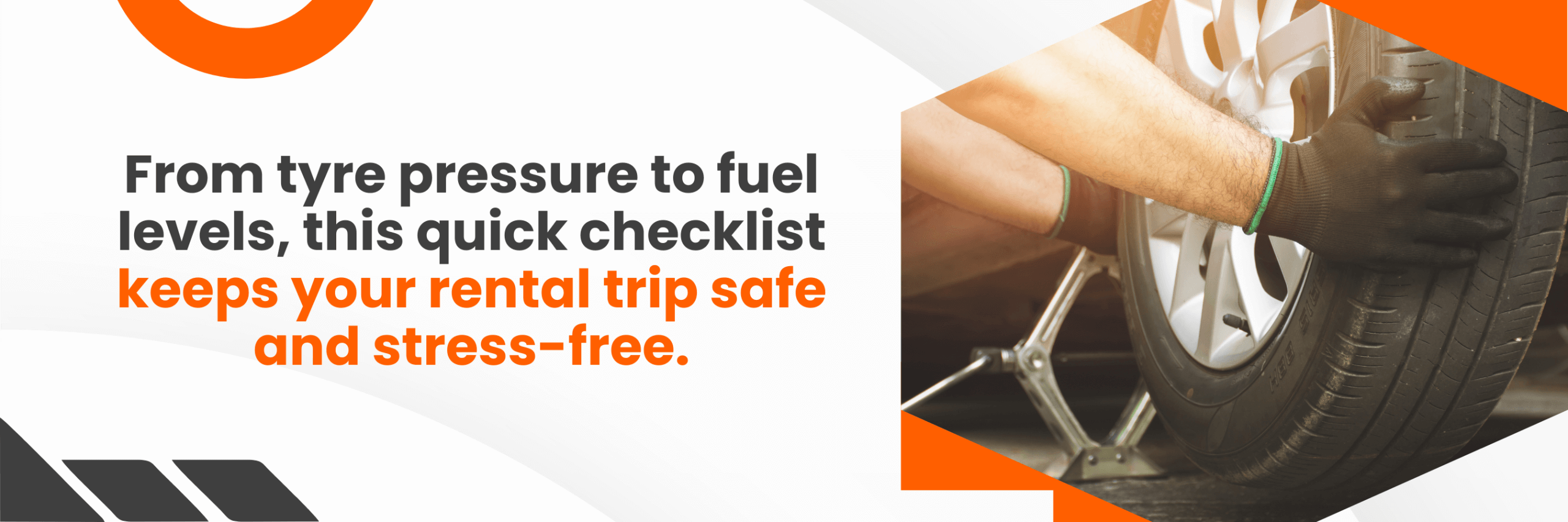 Tyre Pressure to Fuel Levels a Quick Checklist for Your Rental Trip