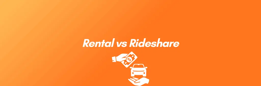 Rental vs Rideshare