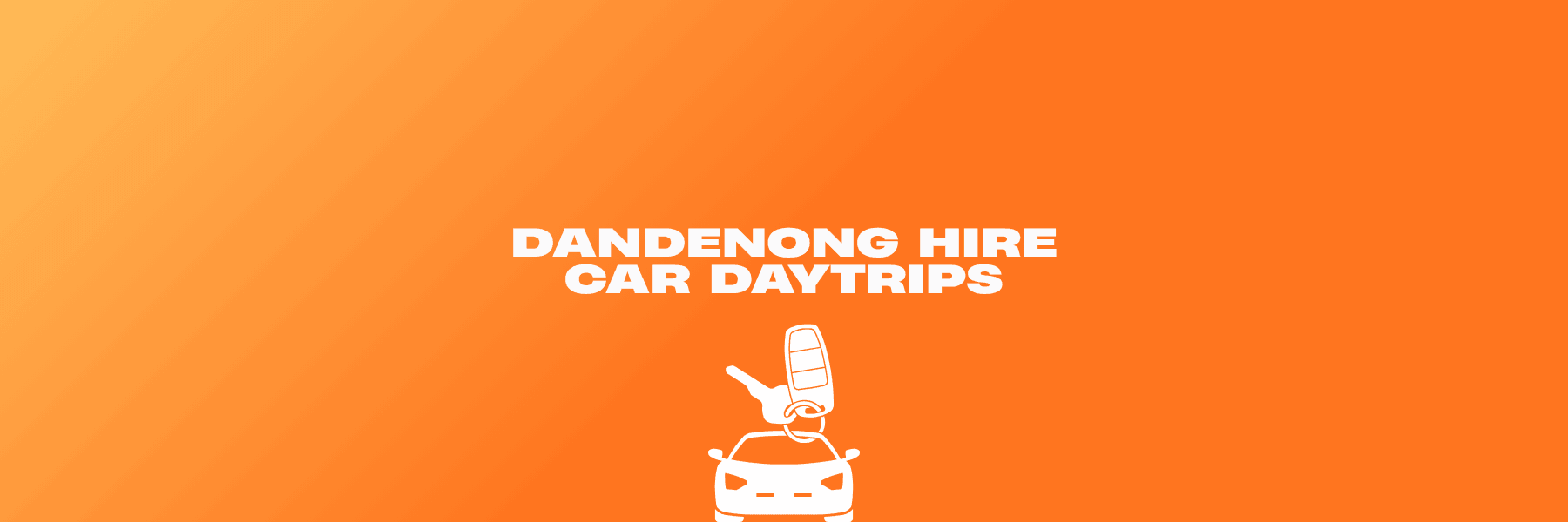 Dandenong Hire Car Daytrips